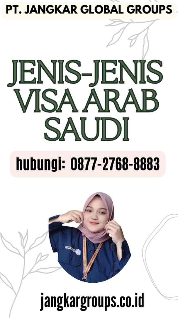 Jenis-Jenis Visa Arab Saudi