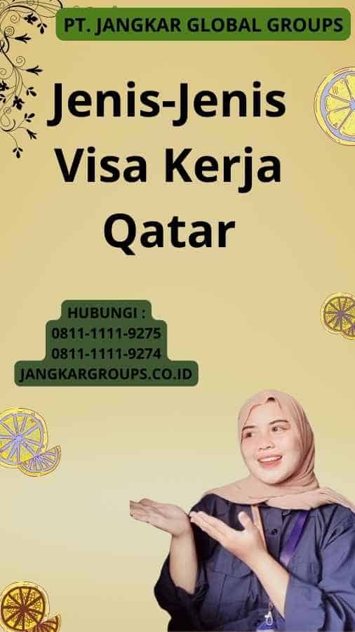 Jenis-Jenis Visa Kerja Qatar
