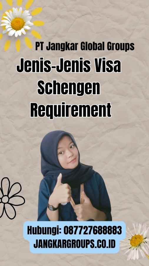 Jenis-Jenis Visa Schengen Requirement