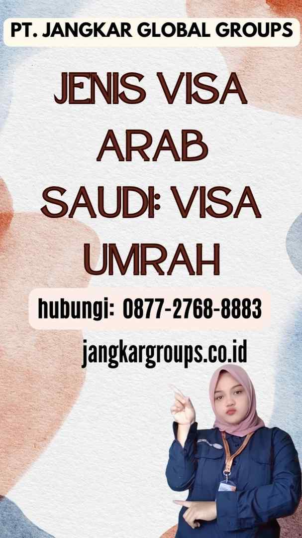 Jenis Visa Arab Saudi Visa Umrah