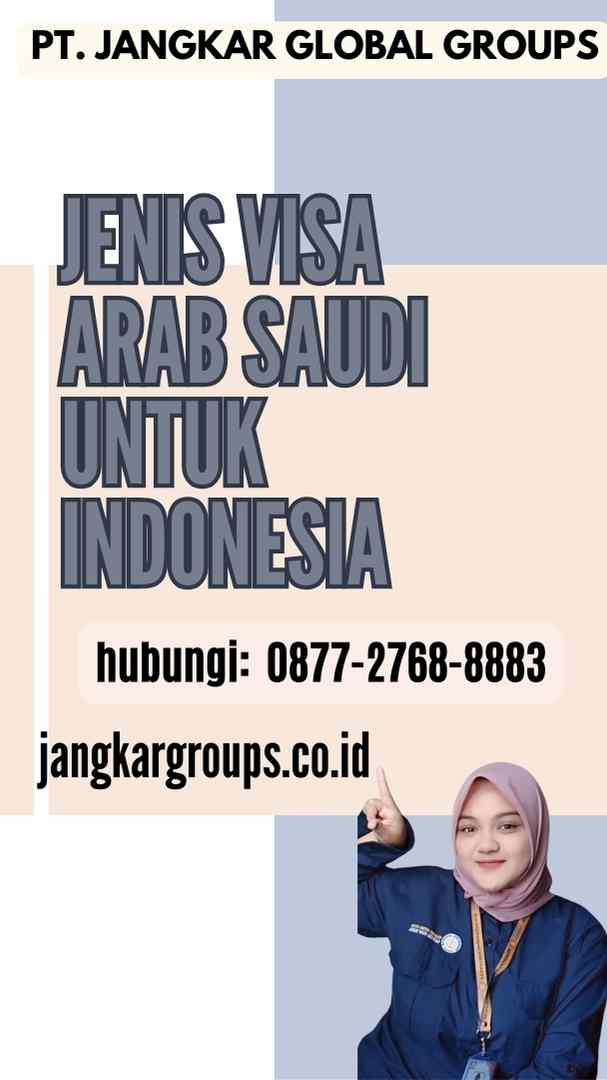 Jenis Visa Arab Saudi untuk Indonesia