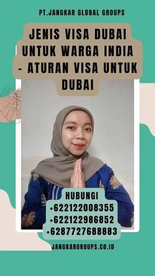 Jenis Visa Dubai untuk Warga India - Aturan Visa untuk Dubai