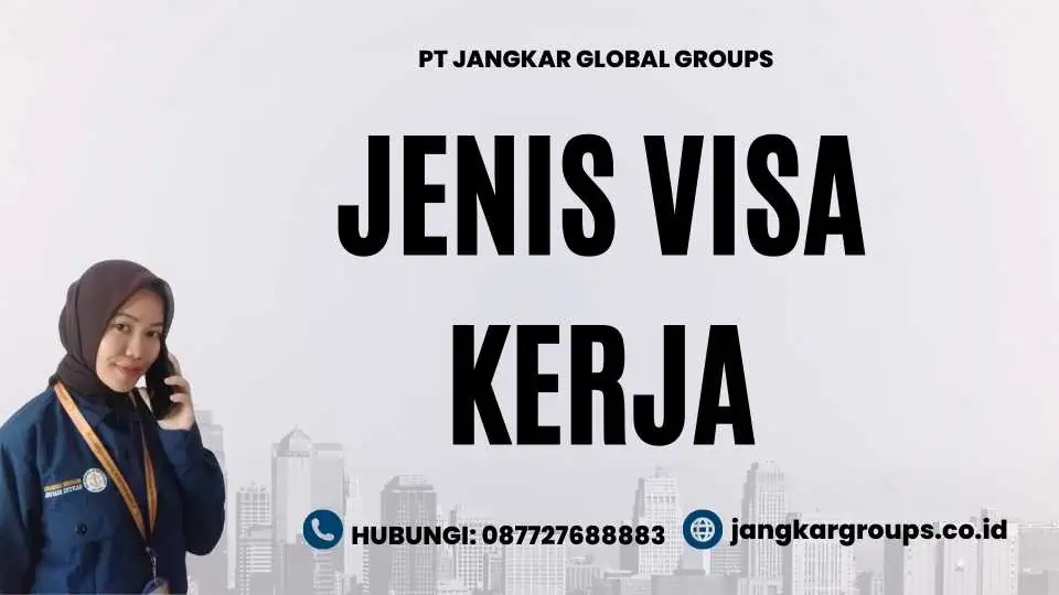 Jenis Visa Kerja