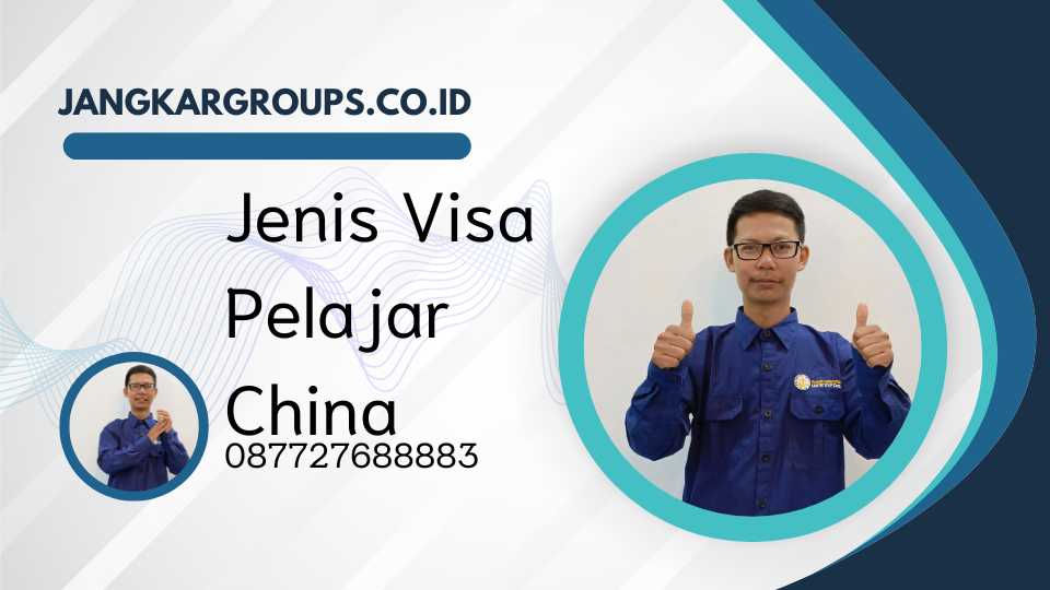 Jenis Visa Pelajar China