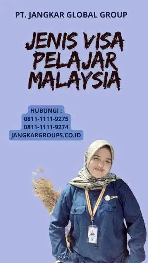 Jenis Visa Pelajar Malaysia