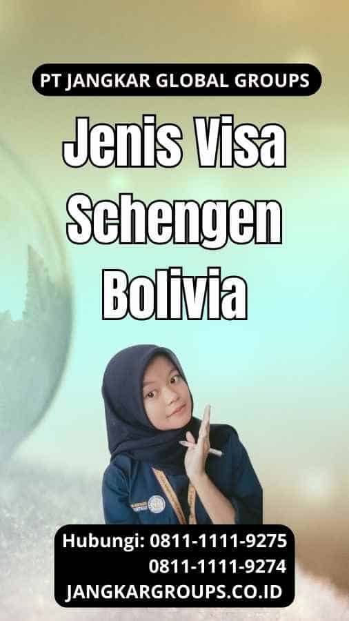 Jenis Visa Schengen Bolivia