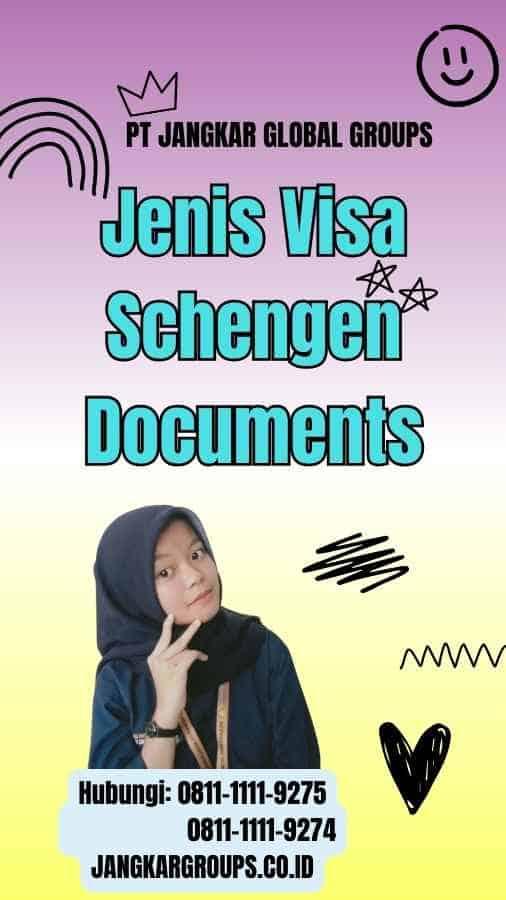 Jenis Visa Schengen Documents