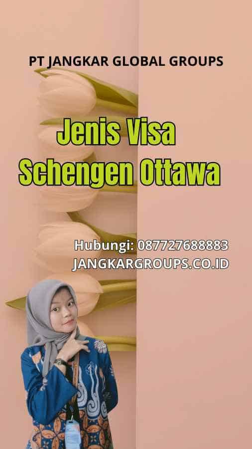 Jenis Visa Schengen Ottawa