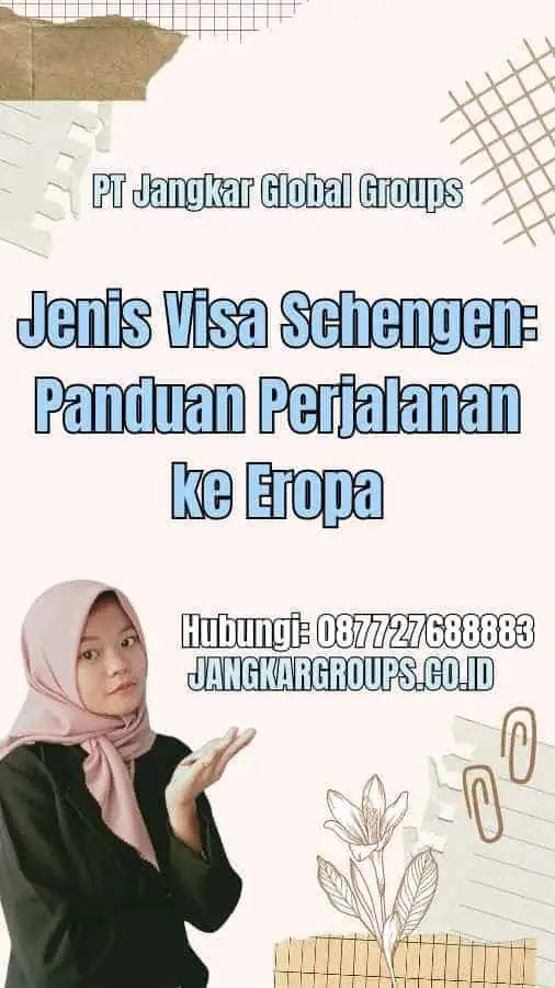 Jenis Visa Schengen: Panduan Perjalanan ke Eropa