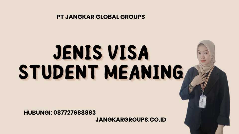 Jenis Visa Student Meaning