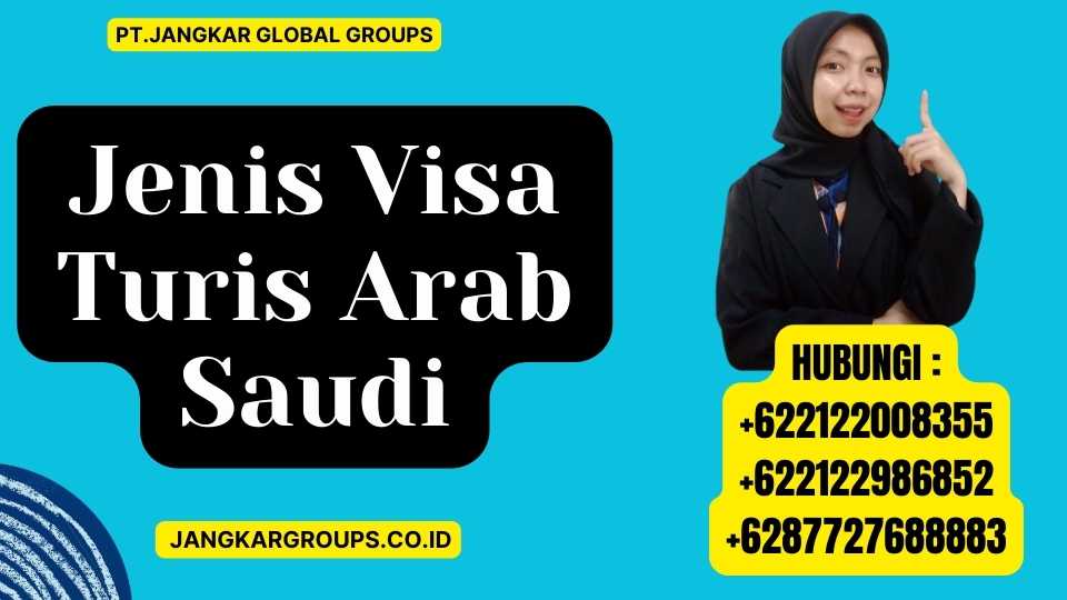 Jenis Visa Turis Arab Saudi