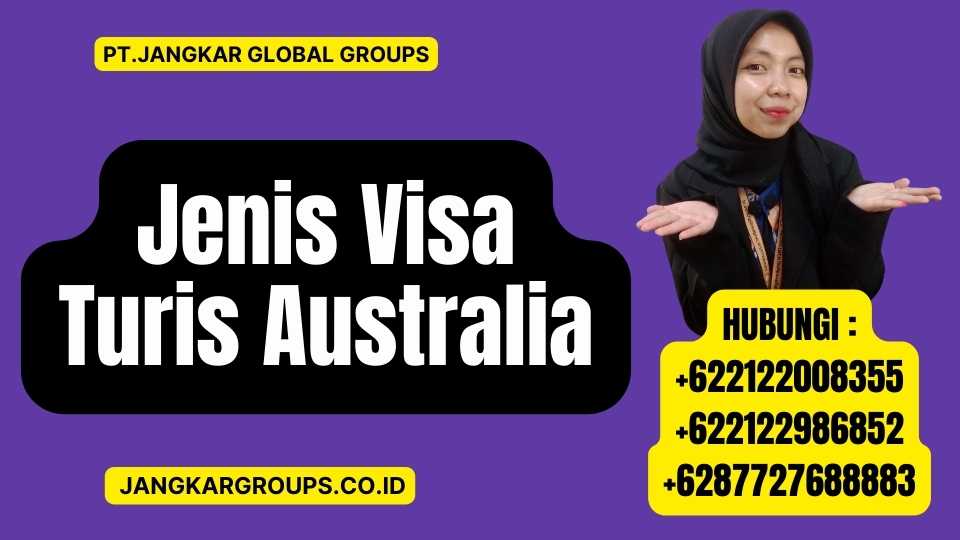 Jenis Visa Turis Australia