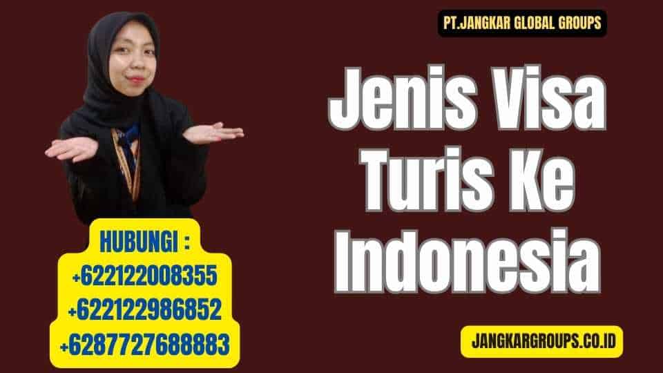 Jenis Visa Turis Ke Indonesia