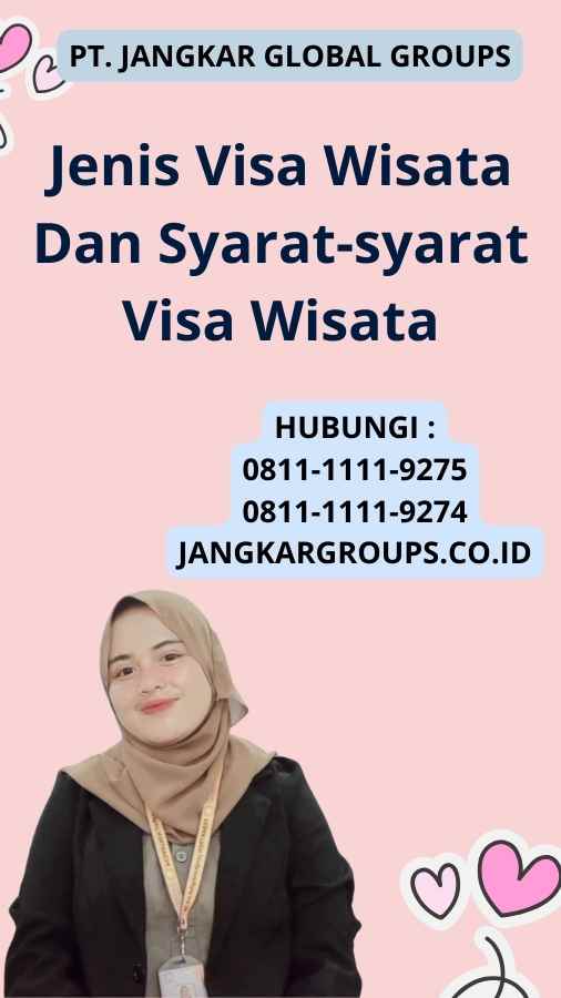 Jenis Visa Wisata Dan Syarat-syarat Visa Wisata