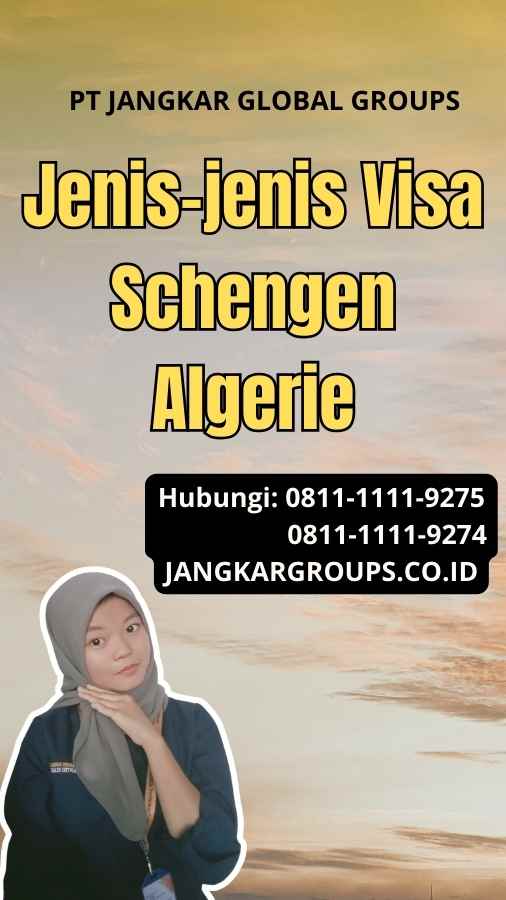 Jenis-jenis Visa Schengen Algerie
