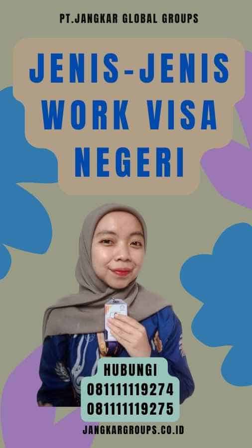 Jenis-jenis Work Visa