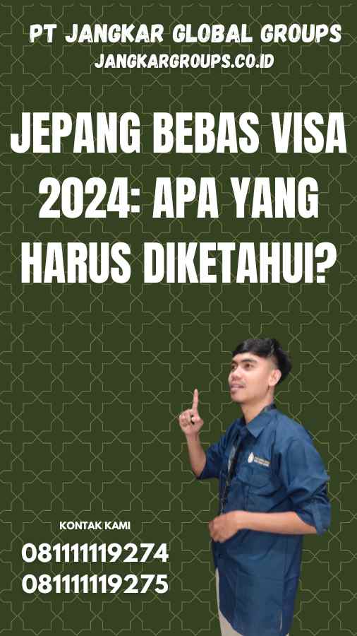 Jepang Bebas Visa 2024: Apa yang Harus Diketahui?