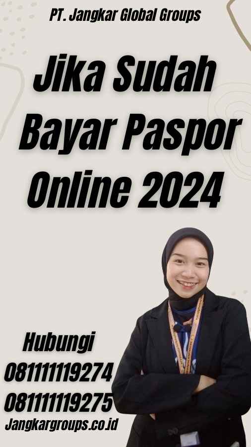 Jika Sudah Bayar Paspor Online 2024