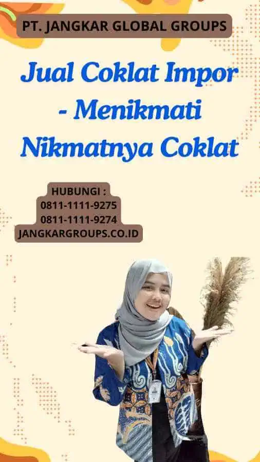 Jual Coklat Impor - Menikmati Nikmatnya Coklat