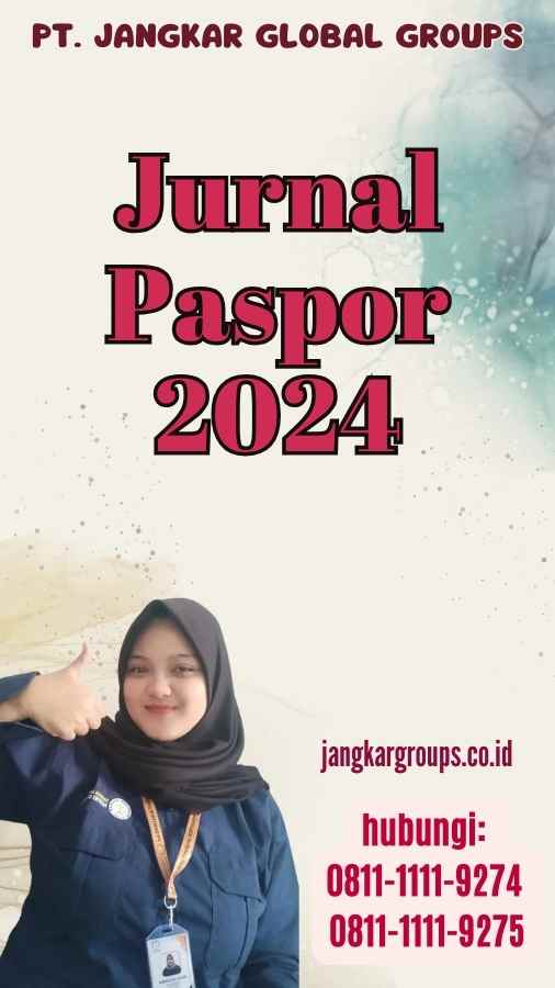 Jurnal Paspor 2024