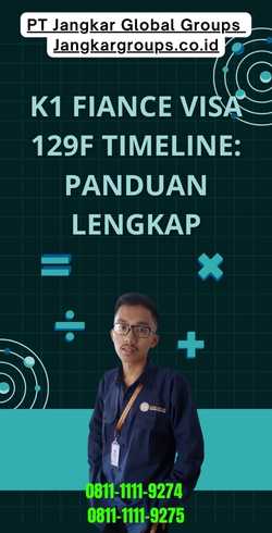 K1 Fiance Visa 129f Timeline Panduan Lengkap