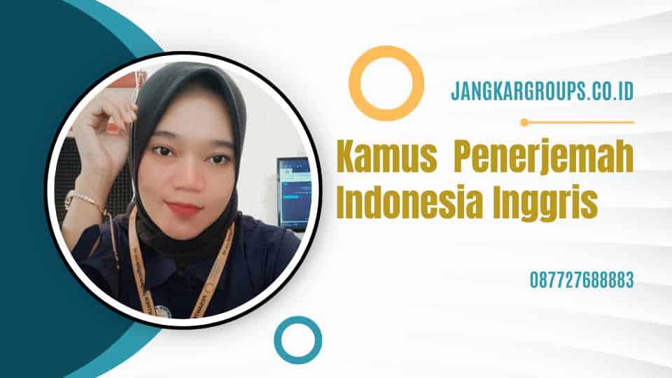 Kamus Penerjemah Indonesia Inggris