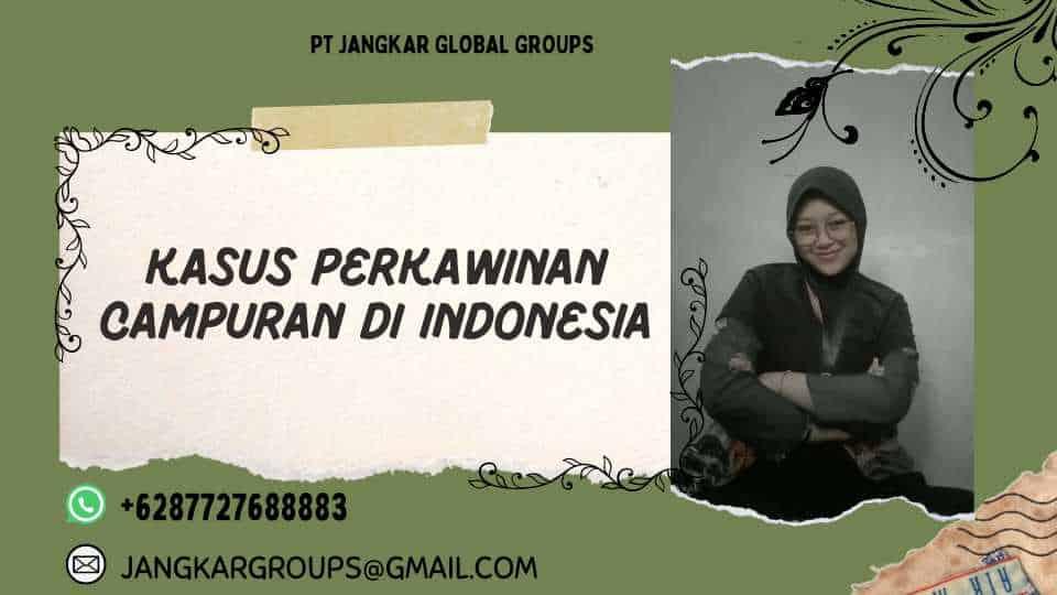 Kasus Perkawinan Campuran Di Indonesia