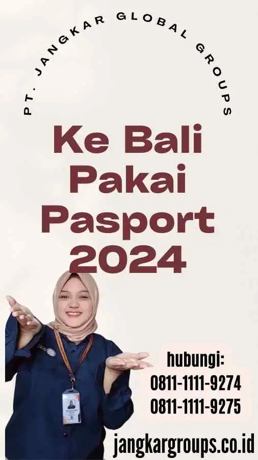 Ke Bali Pakai Pasport 2024