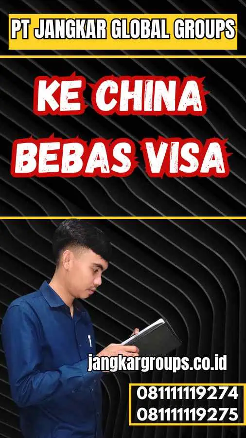 Ke China Bebas Visa