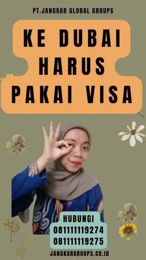 Ke Dubai Harus Pakai Visa