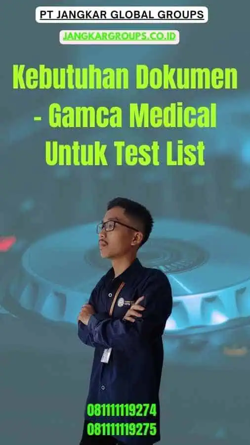 Kebutuhan Dokumen - Gamca Medical Untuk Test List