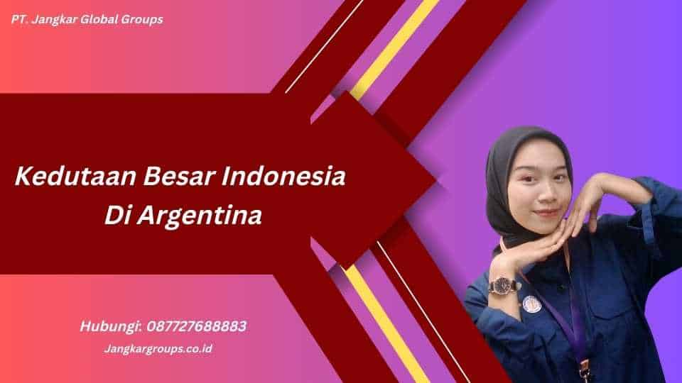 Kedutaan Besar Indonesia Di Argentina