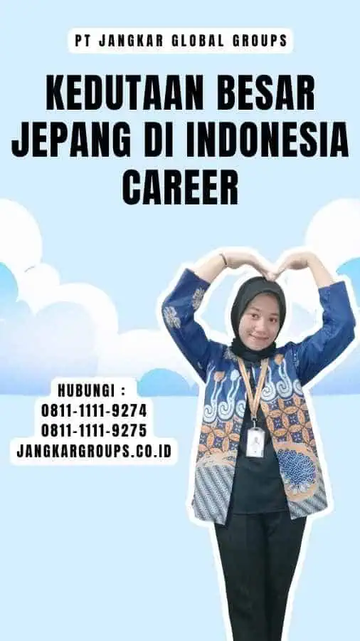 Kedutaan Besar Jepang di Indonesia Career