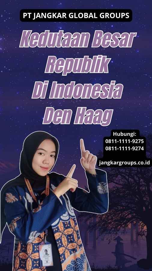 Kedutaan Besar Republik Di Indonesia Den Haag