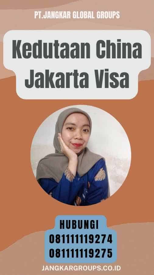Kedutaan China Jakarta Visa