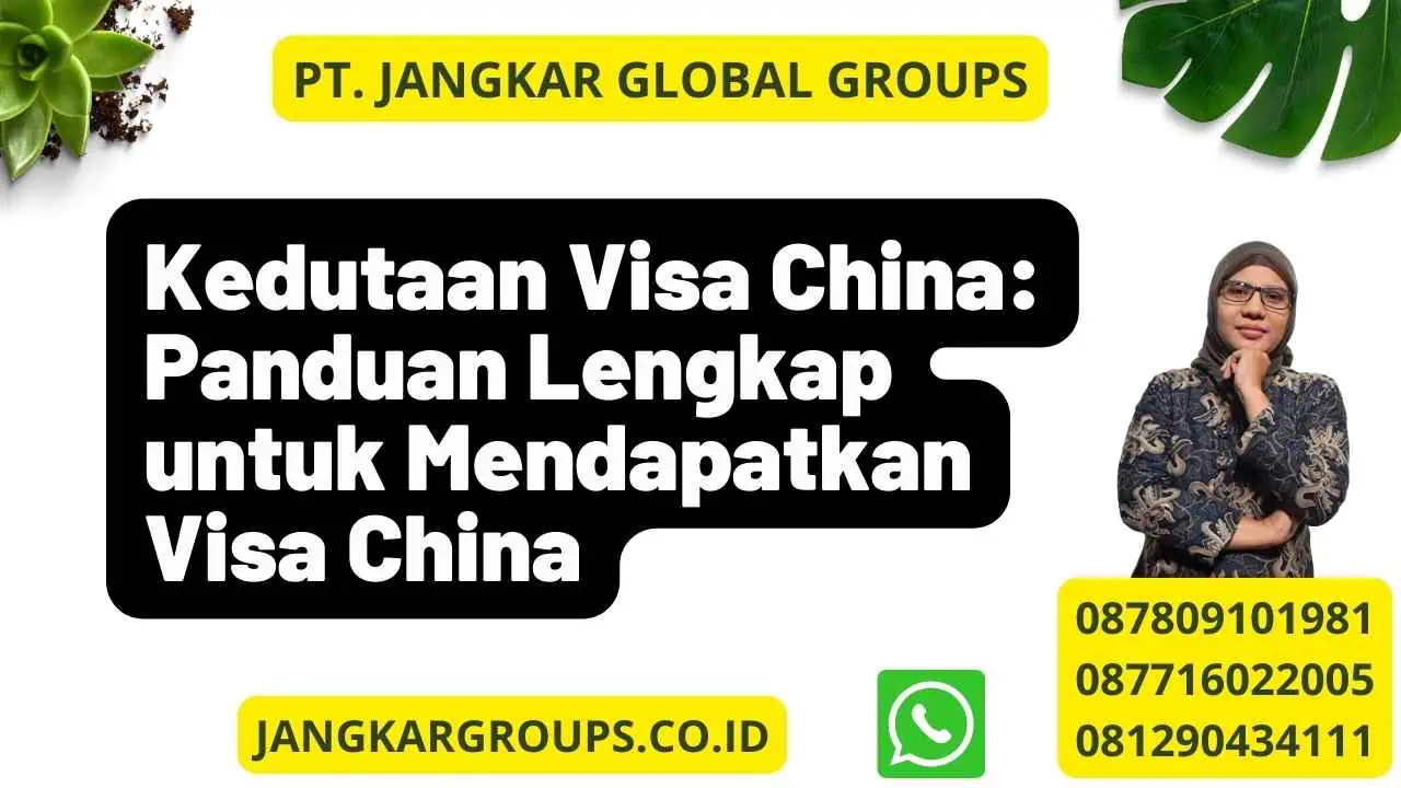 Kedutaan Visa China: Panduan Lengkap untuk Mendapatkan Visa China