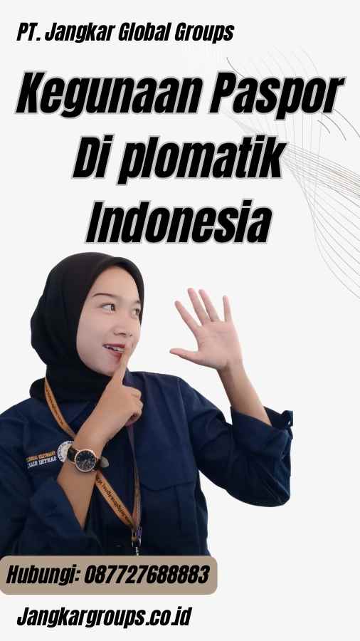 Kegunaan Paspor Di plomatik Indonesia
