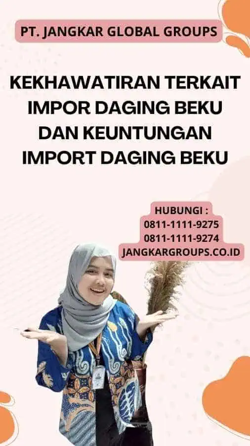 Kekhawatiran terkait Impor Daging Beku Dan Keuntungan Import Daging Beku