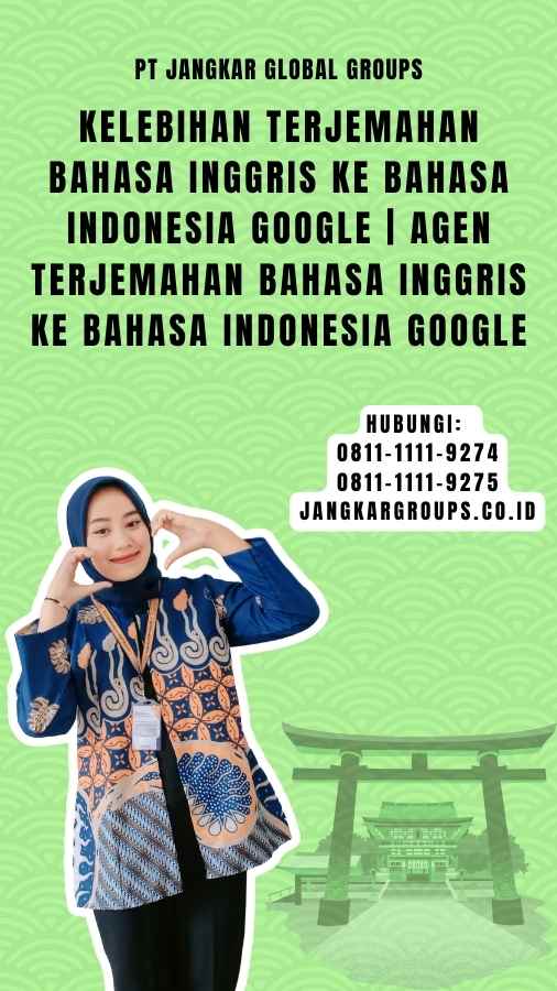 Kelebihan Terjemahan Bahasa Inggris Ke Bahasa Indonesia Google Agen Terjemahan Bahasa Inggris Ke Bahasa Indonesia Google
