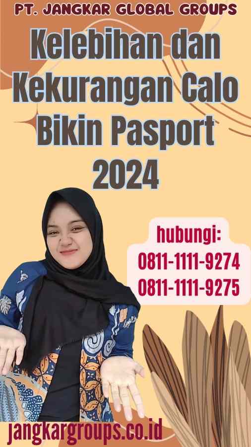 Kelebihan dan Kekurangan Calo Bikin Pasport 2024