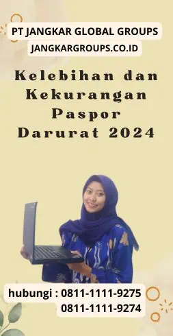 Kelebihan dan Kekurangan Paspor Darurat 2024