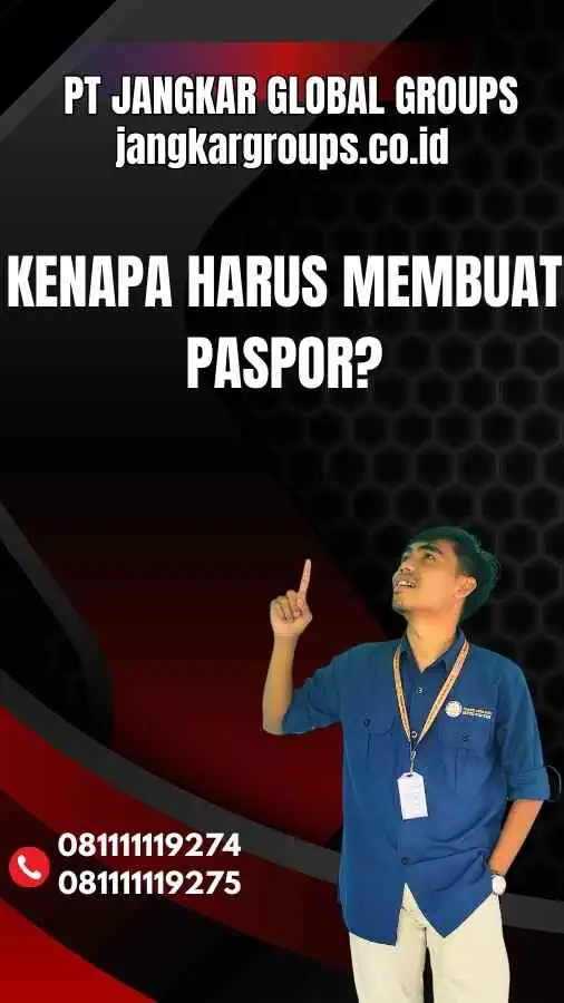 Kenapa Harus Membuat Paspor