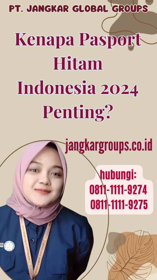 Kenapa Pasport Hitam Indonesia 2024 Penting