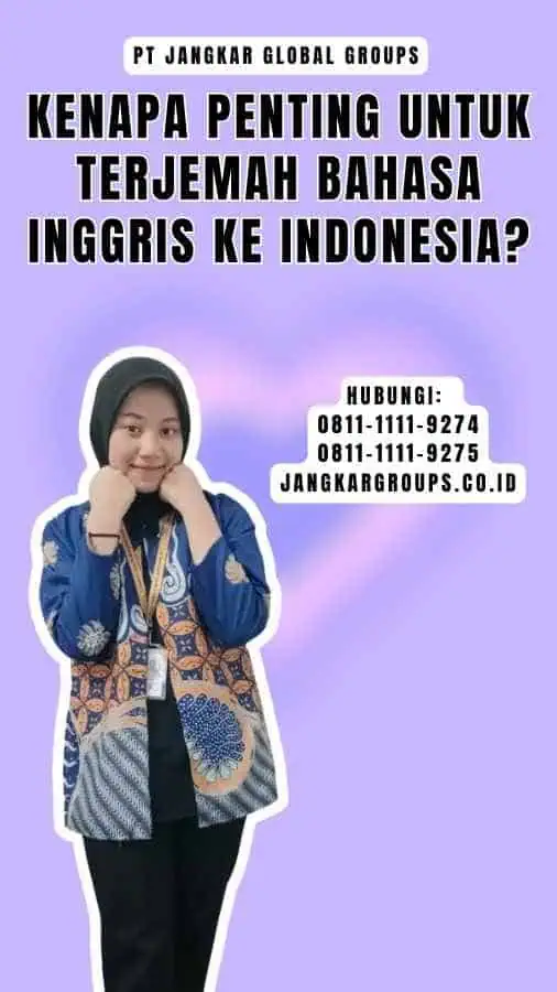 Kenapa Penting untuk Terjemah Bahasa Inggris ke Indonesia