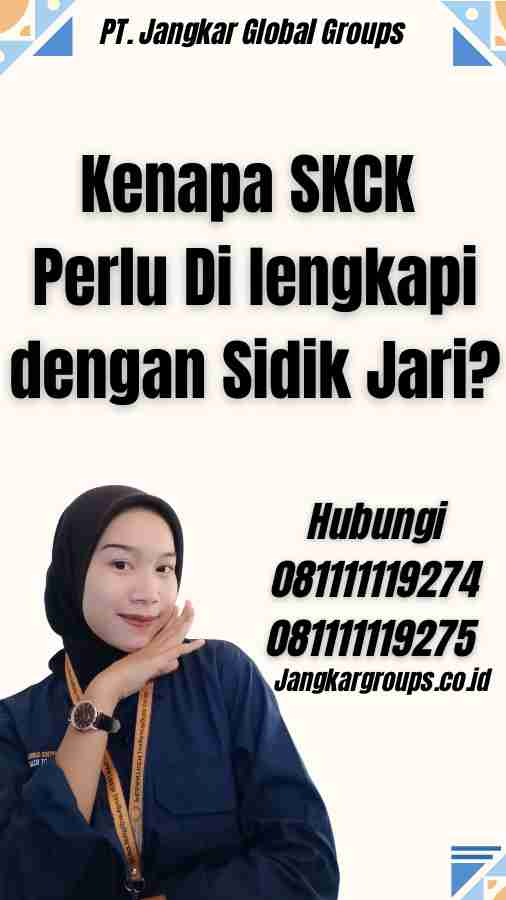 Kenapa SKCK Perlu Di lengkapi dengan Sidik Jari?