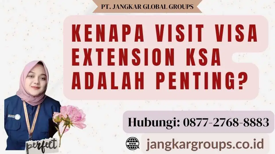 Kenapa Visit Visa Extension Ksa adalah Penting