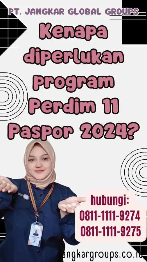 Kenapa diperlukan program Perdim 11 Paspor 2024