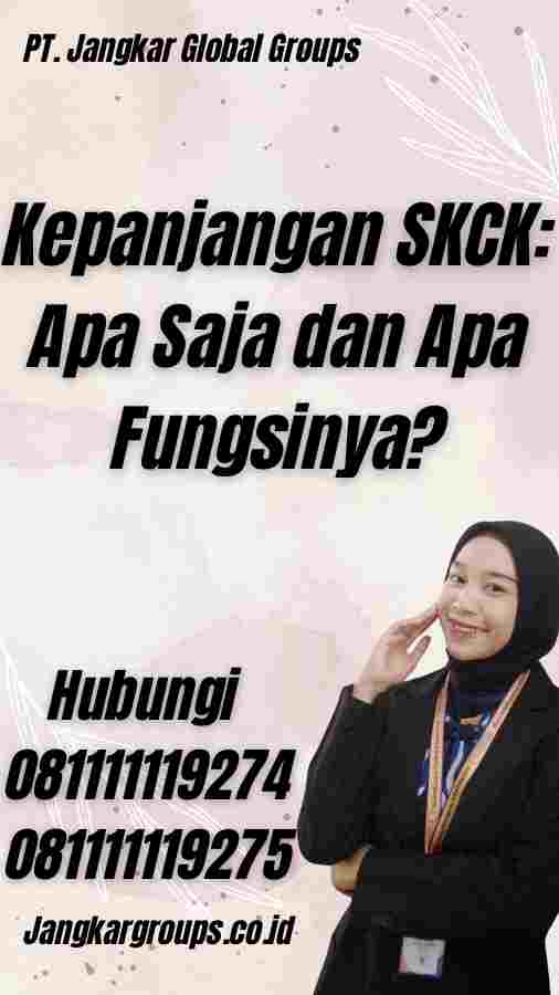 Kepanjangan SKCK: Apa Saja dan Apa Fungsinya?