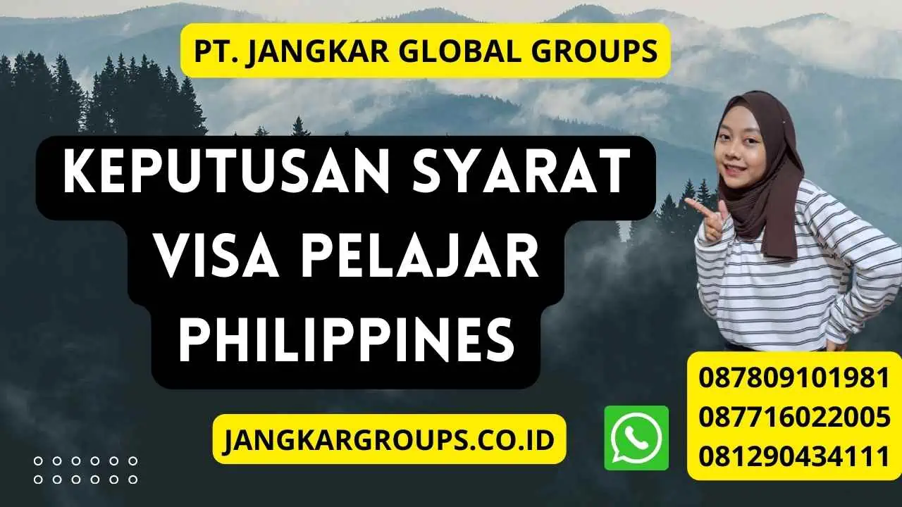 Keputusan Syarat Visa Pelajar Philippines