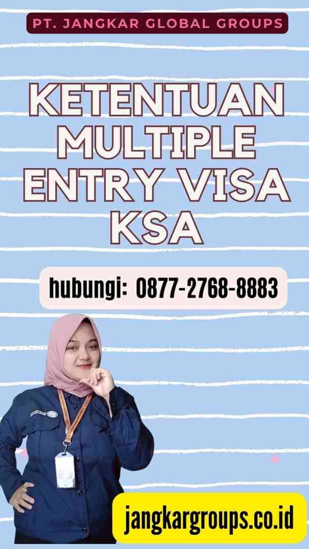 Ketentuan Multiple Entry Visa Ksa
